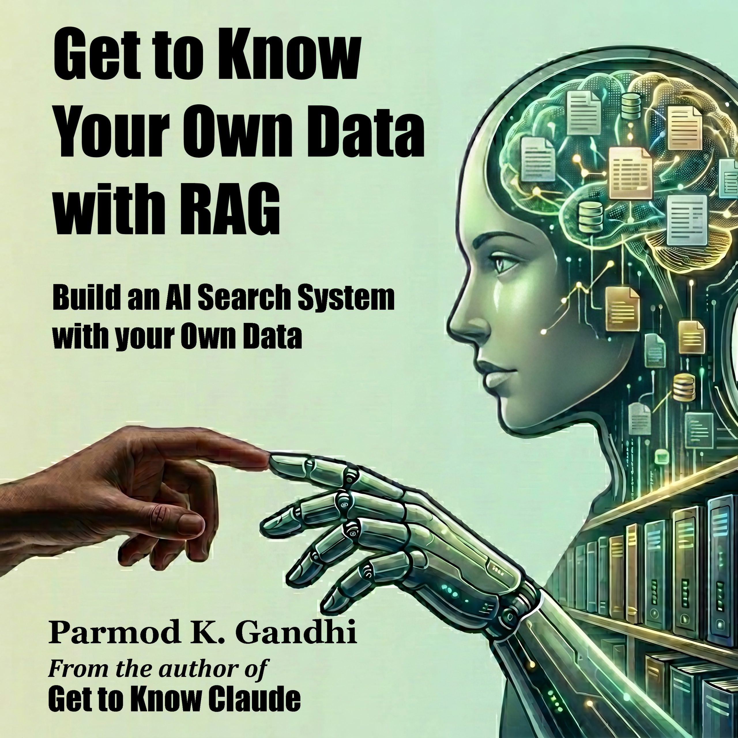 Get to Know Your Own Data with RAG